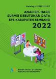 Analysis Of Data Needs Survey For BPS-Statistics Of Rembang Regency 2022