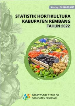 Horticulture Statistics Of Rembang Regency 2022